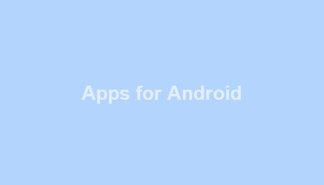 Apps for Android